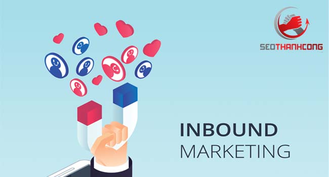 Inbound Marketing là gì, Vì sao nên áp dụng chiến lược Inbound Marketing?