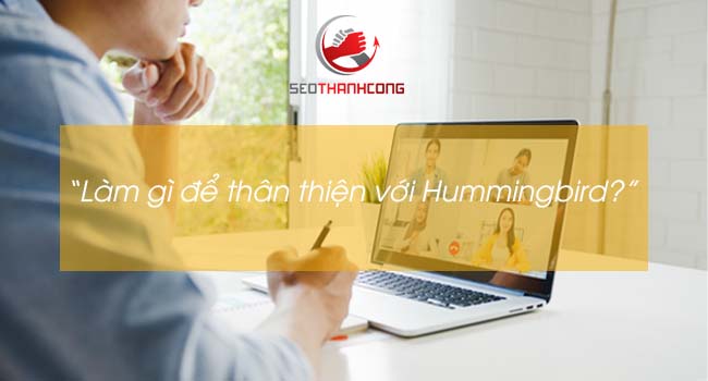 Lợi ích của thuật toán Google Hummingbird là gì?