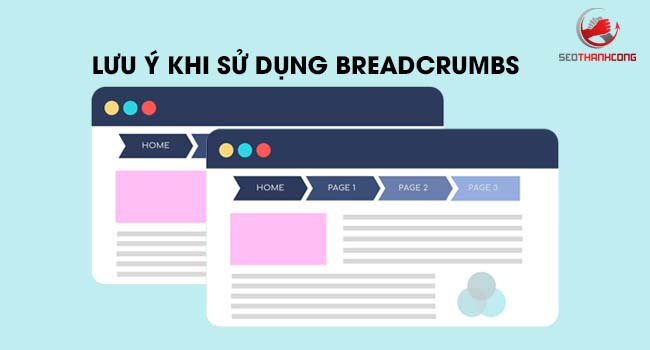 Lưu ý khi sử dụng breadcrumb hiệu quả