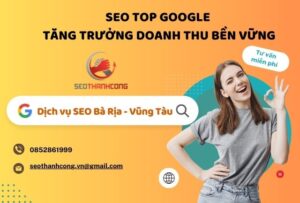 Thông tin về dịch vụ Seo Bà Rịa - Vũng Tàu của Seo Thành Công