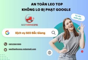 An toàn lên Top với dịch vụ Seo Bắc Giang