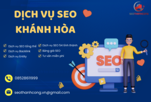 Dịch vụ SEO Tổng thể tại Khánh Hòa uy tín, chuyên nghiệp