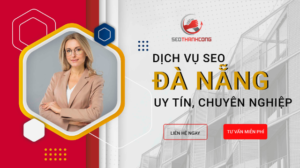 Dịch vụ SEO Website tại Đà nẵng uy tín, chuyên nghiệp