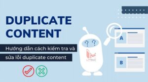 Tại sao Duplicate Content lại gây hại cho SEO?