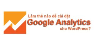 Cách cài đặt Google Analytics