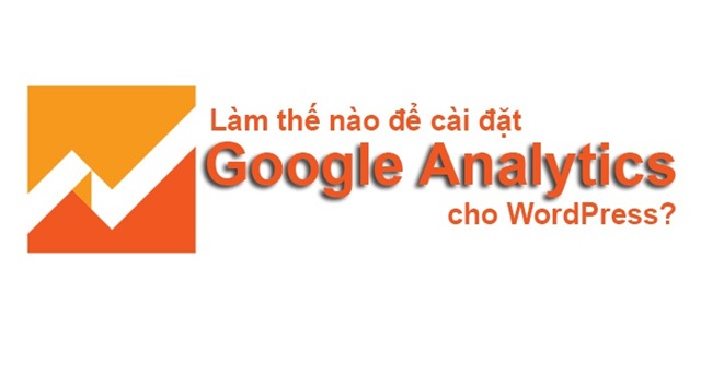 Cài đặt Google Analytics (GA4) cho WordPress: Hướng dẫn chi tiết