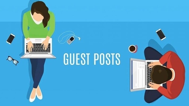 Guest Post là gì? Nguồn backlink chất lượng