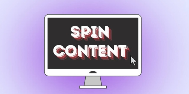 Cách Spin Content hiệu quả và an toàn